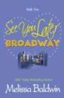 See You Later Broadway - Book