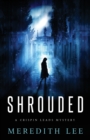 Shrouded : A Crispin Leads Mystery - Book