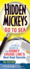 Hidden Mickeys Go To Sea : A Field Guide to the Disney Cruise Line's Best Kept Secrets - eBook