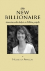 The New Billionaire : Someone Who Helps a Billion People - Book