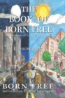 The Book of Born Free : The Wisdom of Living Right Now! - Book