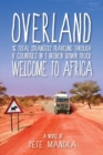 OVERLAND : Welcome to Africa - eBook