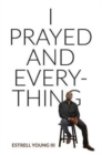 I Prayed and Everything - Book