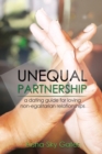 Unequal Partnership : a dating guide for loving non-egalitarian relationships - Book