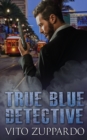 True Blue Detective : Book 1 - Book