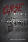 The Curse Awakens : Sir Arthur Conan Doyle's Tales of the Mummy - Book