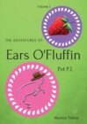 The Adventures of Ears O'Fluffin, Pet Pi : Volume 1 - Book