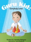Guru Kid : Everybody Loves - Book