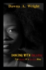 Dancing with Death : The Battle of a Suicidal Mind - Book
