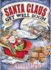 Santa Claus, Get Well Soon - Book