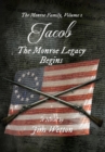 Jacob : The Monroe Legacy Begins - Book