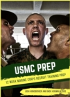 USMC PREP : 12 Week Training Program for Marine Corps Recruit Training (Military Prep) - eBook