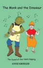 The Monk and the Dinosaur : The Sound of One Hand Clapping - Book