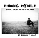 Finding Myself : Visual Tales of an Explorer - Book