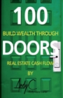 100 Doors : Building Wealth Through Real Estate Cash Flow - Book