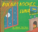 Buenas noches, Luna : Goodnight Moon Board Book (Spanish edition) - Book