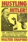 Hustling Hitler - eBook