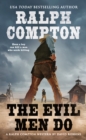 Ralph Compton the Evil Men Do - eBook