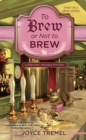 To Brew or Not to Brew - eBook