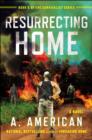 Resurrecting Home - eBook