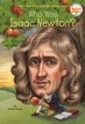 Who Was Isaac Newton? - eBook