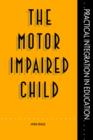 The Motor Impaired Child - Book