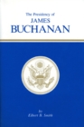 The Presidency of James Buchanan - Book