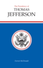 The Presidency of Thomas Jefferson - Book