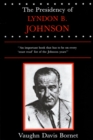 The Presidency of Lyndon B. Johnson - Book