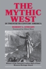 The Mythic West in Twentieth-century America - Book