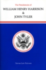 The Presidencies of William Henry Harrison and John Tyler - Book