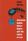 American Indian Water Rights and the Limits of Law - Book