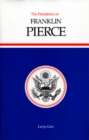 The Presidency of Franklin Pierce - Book