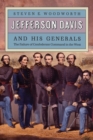 Jefferson Davis and His Generals : The Failure of Confederate Command in the West - Book