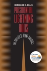 Presidential Lightning Rods : The Politics of Blame Avoidance - Book