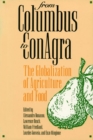 From Columbus to ConAgra : Globalization of Agriculture and Food - Book
