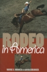 Rodeo in America : Wranglers, Roughstock and Paydirt - Book