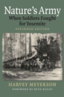 Nature's Army : When Soldiers Fought for Yosemite - Book