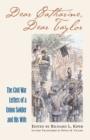 Dear Catharine, Dear Taylor : The Civil War Letters of a Union Soldier and His Wife - Book
