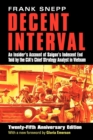 Decent Interval : An Insider's Account of Saigon's Indecent End Told by the CIA's Chief Strategy Analyst in Vietnam - Book