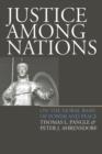 Justice Among Nations : On the Moral Basis of Power and Peace - Book