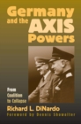 Germany and the Axis Powers : From Coalition to Collapse - Book