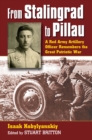 From Stalingrad to Pillau : A Red Army Artillery Officer Remembers the Great Patriotic War - Book