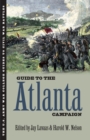 Guide to the Atlanta Campaign : Rocky Face Ridge to Kennesaw Mountain - Book