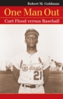 One Man Out : Curt Flood Versus Baseball - Book
