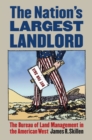 The Nation's Largest Landlord : The Bureau of Land Management in the American West - Book