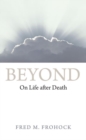 Beyond : On Life After Death - Book
