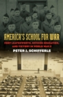 America's School For War : Fort Leavenworth, Officer Education, and Victory in World War II - Book