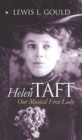Helen Taft : Our Musical First Lady - Book