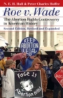 Roe V. Wade : The Abortion Rights Controversy in American History - Book